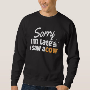 Sweatshirt Fermier Saying Désolé I