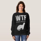 Sweatshirt Ferret Wtf Wheres The Ferret (Devant entier)