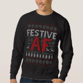 Sweatshirt FESTIVE AF Chandail moche de Noël (Devant)