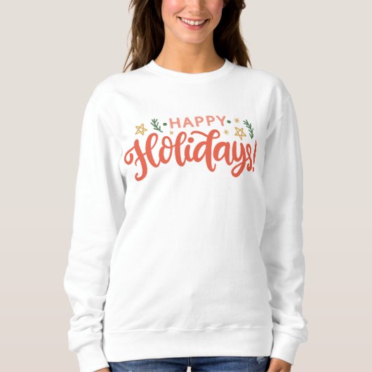 Sweatshirt Festive Happy Holidays Design (Devant)