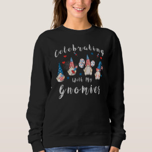 Sweatshirt Fête Avec Mes Gnomies Garden Gnome 4th Of Ju