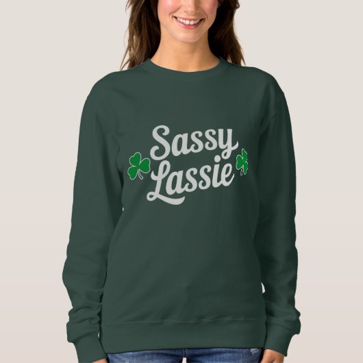 Sweatshirt Fête de la Saint-Patrick Sassy Lassie Drôle d'Irla (Devant)
