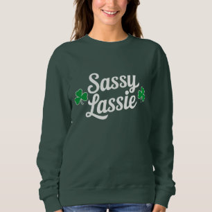 Sweatshirt Fête de la Saint-Patrick Sassy Lassie Drôle Irland