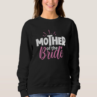 Sweatshirt Fête de mariage pour la mère de la mariée pour mam