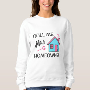 Sweatshirt Fête de pendaison de crémaillère Appelez-moi Mme P