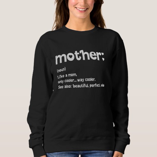 Sweatshirt Fête des Mères Définition de la Mère (Devant)