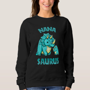 Sweatshirt Fête des mères Nanasaurus Rex Dinosaur Nana Saurus