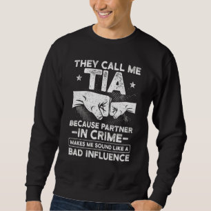 Sweatshirt Fête des Pères Hommes Ils m'appellent Tia parce q