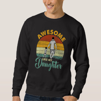 Sweatshirt Fête des pères Papa De Fille Fils Femme Pour Papa