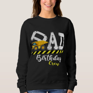 Sweatshirt Fête du B-Day Papa Anniversaire Construction de l'