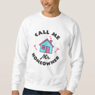 Sweatshirt Fête du réchauffement du foyer Appelez-moi Mr. Pro