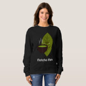 Sweatshirt Feuilles de thé Matcha Matcha Man (Devant entier)