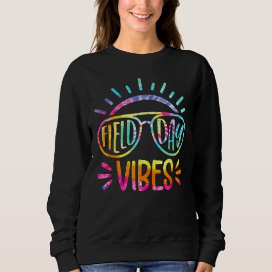 Sweatshirt Field Day Vibes Tie Dye Last Day Of School Field D (Devant)