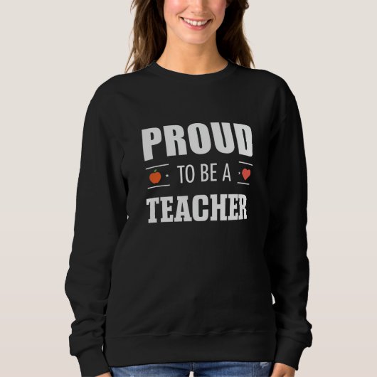 Sweatshirt Fier d'être un enseignant – Typographie créative (Devant)