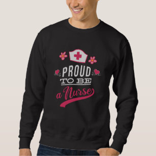 Sweatshirt Fier d'être une infirmière