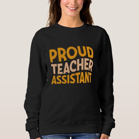 Sweatshirt Fier Enseignant Assistant Éducation (Devant)