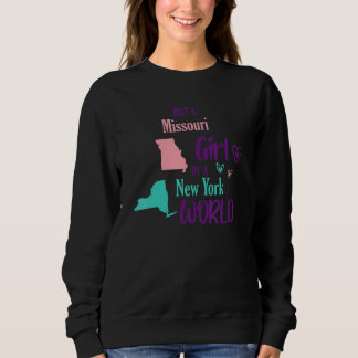 Sweatshirt Fier fille juste une fille Missouri dans un monde