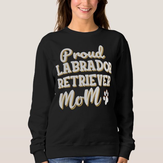 Sweatshirt Fier Labrador Retriever Maman (Devant)