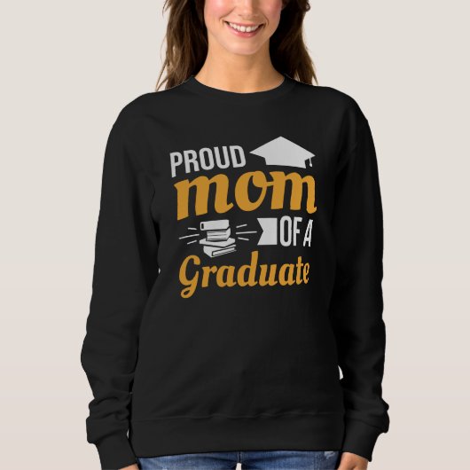Sweatshirt Fier Maman D'Une Diplômée (Devant)