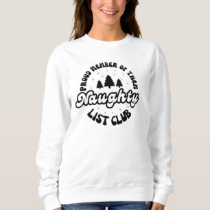 Sweatshirt Fier Membre Du Club Naughty List
