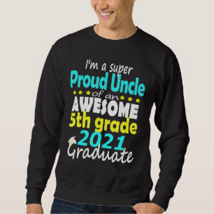 Sweatshirt Fier Oncle De 5E Année Diplômée Ici Je Viens Milie