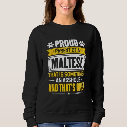 Sweatshirt Fier Parent D'Un Chien Maltais Propriétaire Maman  (Devant)