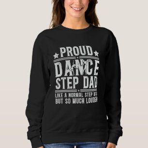 Sweatshirt Fier Pas De Danse Beau-Père D'une Danseuse Définit