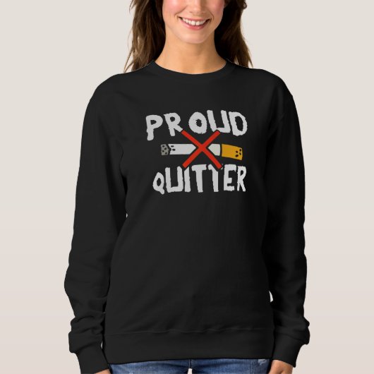 Sweatshirt Fier Quitter Arrêter De Fumer Et Anti-Tabac (Devant)