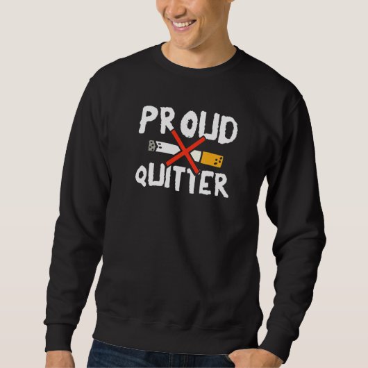Sweatshirt Fier Quitter Arrêter De Fumer Et Anti-Tabac (Devant)