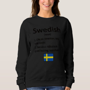 Sweatshirt Fier Suède Définition Suède Drapeau Suède Racines