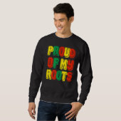 Sweatshirt Fière De Mes Racines (Devant entier)