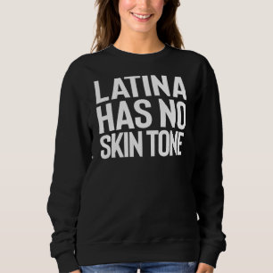 Sweatshirt Fière Latina N'A Pas De Tonalité De Peau Autonomis