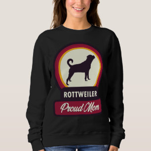 Sweatshirt Fière Maman D'Une Citation De Chien Rottweiler