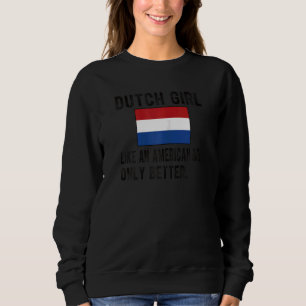 Sweatshirt Fière Néerlandaise fille Pays-Bas Drapeau Racines
