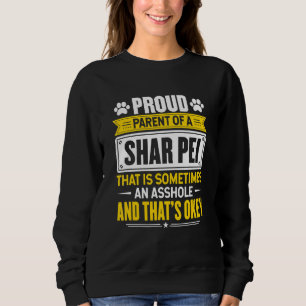 Sweatshirt Fière parent d'un propriétaire de chien Shar Pei m