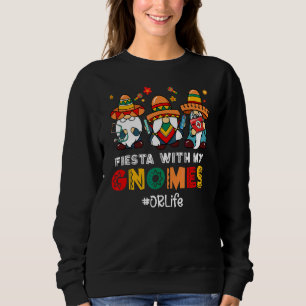 Sweatshirt Fiesta Mexicaine Ou Vie Avec Mes Gnomies Cinco De