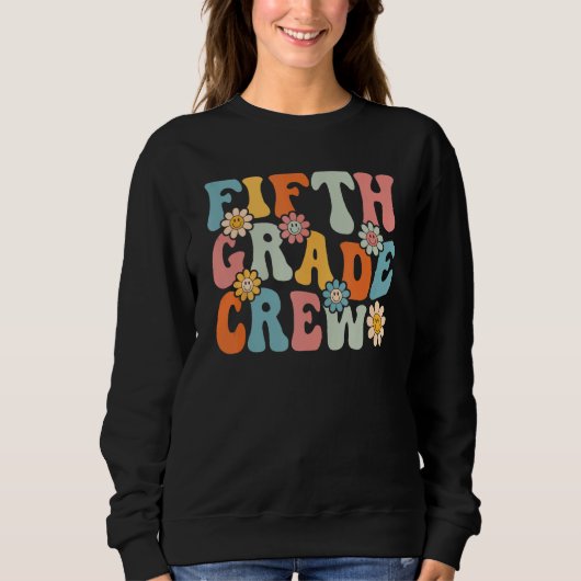 Sweatshirt Fifth Grade Crew  Back To School Teachers Students (Devant)