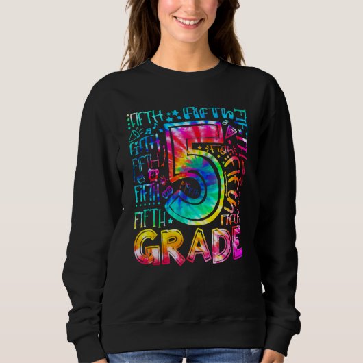 Sweatshirt Fifth Grade Tie Dye 5th Grade Back To School Teach (Devant)
