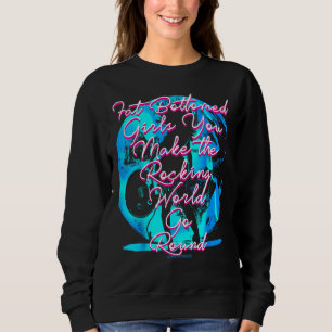 Sweatshirt Filles de fond grasses vous faites le monde des ro