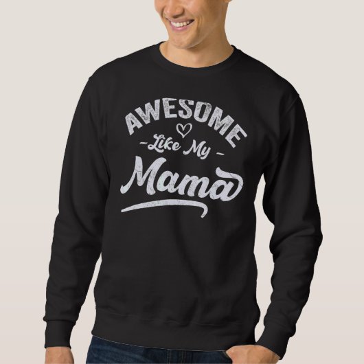 Sweatshirt Fils Fille Amour Pour Mère Pun Cool Awesome Comme (Devant)
