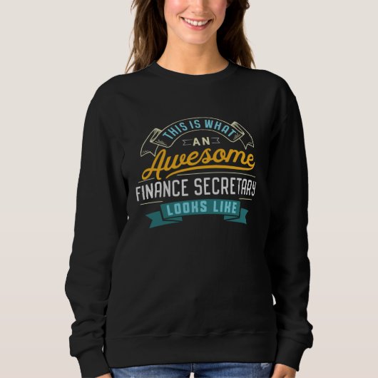 Sweatshirt Finance Secretary  Awesome Job Occupation (Devant)