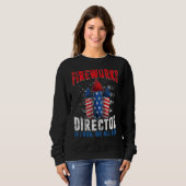 Sweatshirt Firework Director 4 juillet Je Exécute Nous Tous E (Devant entier)