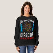 Sweatshirt Firework Director Si J'Exécute Nous Exécutons Tous (Devant entier)