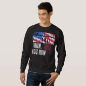 Sweatshirt Fireworks Director I Run Vous Exécutez 4 juillet 2 (Devant entier)