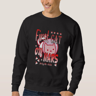 Sweatshirt First Cat on Mars  Astronaut Cat