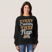 Sweatshirt First Cruising Then Naps Cute Napping Sloth (Devant entier)