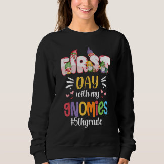 Sweatshirt First Day With My Gnomies 5th Grade Back To School