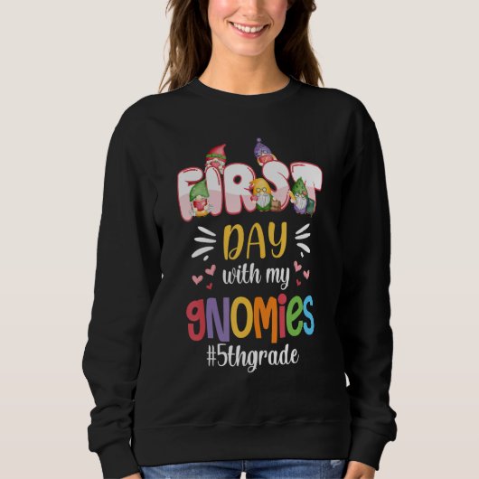 Sweatshirt First Day With My Gnomies 5th Grade Back To School (Devant)