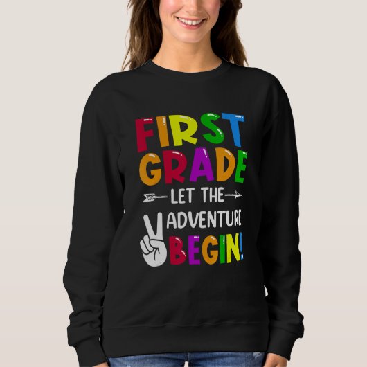 Sweatshirt First Grade Let The Adventure Begin Back To School (Devant)