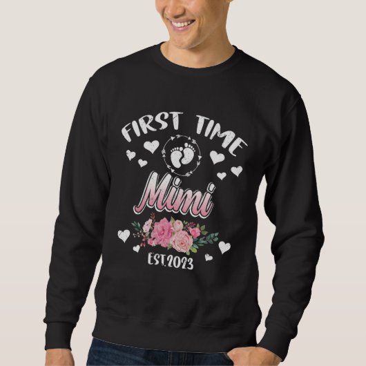 Sweatshirt First time Mimi 2023 Mommy Mother s Day (Devant)